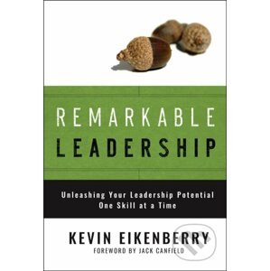 Remarkable Leadership - Kevin Eikenberry