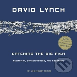 Catching the Big Fish - David Lynch