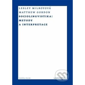 Sociolingvistika - Lesley Milrotová, Matthew Gordon