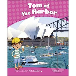Pearson English Readers Level 2: Tom At The Harbour Rdr CLIL AmE - Barbara Ingham