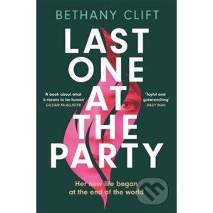 Last One at the Party - Bethany Clift