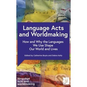 Language Acts and Worldmaking - John Murray