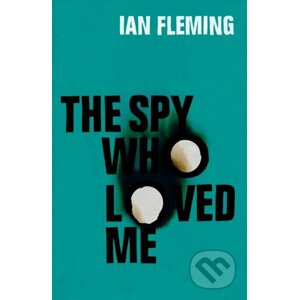 E-kniha The Spy Who Loved Me - Ian Fleming