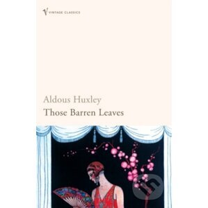Those Barren Leaves - Aldous Huxley