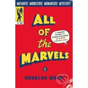 All of the Marvels - Douglas Wolk