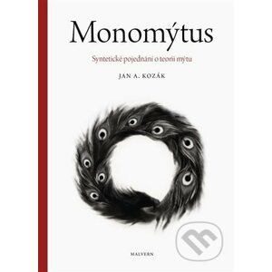 Monomýtus - Jan A. Kozák