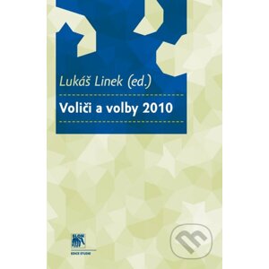 Voliči a volby 2010 - Lukáš Linek