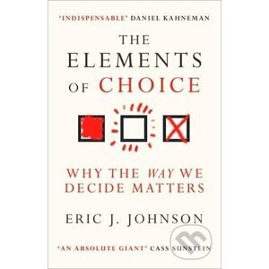 The Elements of Choice - Eric J. Johnson