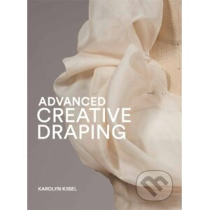 Advanced Creative Draping - Karolyn Kiisel