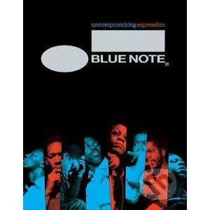 Blue Note : Uncompromising Expression - Richard Havers