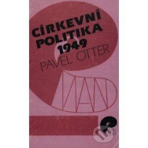 Církevní politika 1949 - Pavel Otter