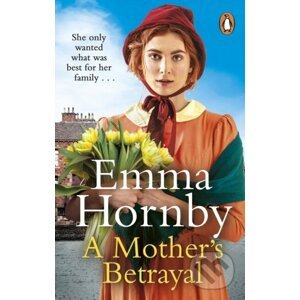 A Mother´s Betrayal - Emma Hornby