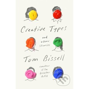 Creative Types - Tom Bissell