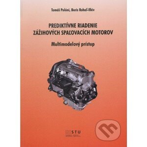 Prediktívne riadenie zážihových spaľovacích motorov - Tomáš Polóni, Boris Rohaľ-Ilkiv