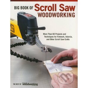Big Book of Scroll Saw Woodworking - Fox Chapel