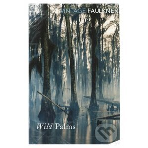 Wild Palms - William Faulkner