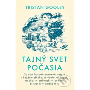 Tajný svet počasia - Tristan Gooley