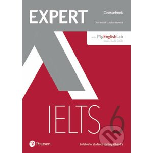 Expert IELTS 6 Students´ Book w/ Online Audio/MyEnglishLab - Lindsay Warwick, Clare Walsh