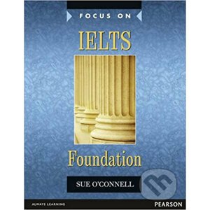 Focus on IELTS Foundation Coursebook w/ MyEnglishLab Pack - Sue O´Connell