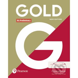 Gold B1 Preliminary New Edition Coursebook and MyEnglishLab Pack - Lindsay Warwick, Clare Walsh