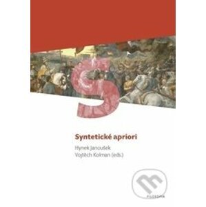 Syntetické apriori - Vojtěch Kolman, Hynek Janoušek