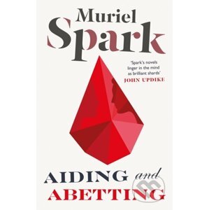 Aiding and Abetting - Muriel Spark