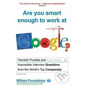 Are you smart enough to work at Google? - William Poundstone