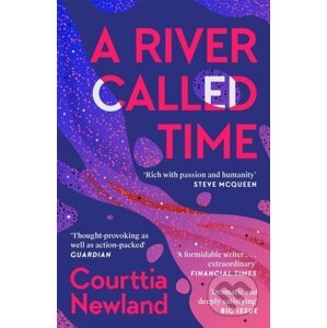 A River Called Time - Courttia Newland