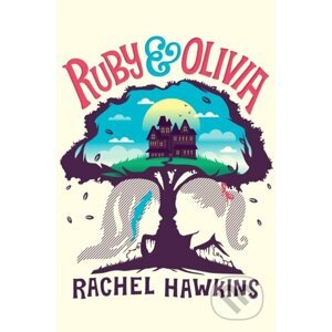 Ruby and Olivia - Rachel Hawkins