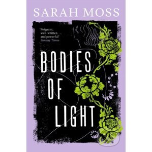 Bodies of Light - Sarah Moss
