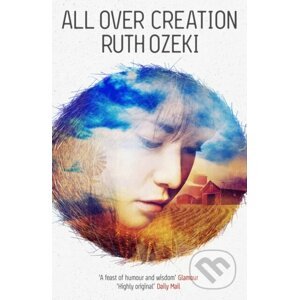 All Over Creation - Ruth Ozeki