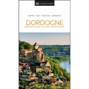 Dordogne, Bordeaux and the Southwest Coast - Dorling Kindersley