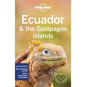 Ecuador & the Galapagos Islands - Isabel Albiston, Jade Bremner, Brian Kluepfel, MaSovaida Morgan, Wendy Yanagihara