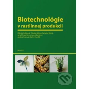 Biotechnológie v rastlinnej produkcii - Želmíra Balážová