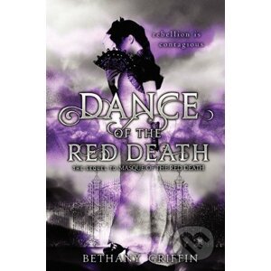 Dance of the Red Death - Bethany Griffin