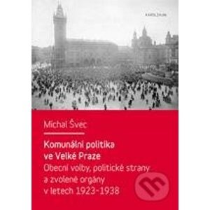 Komunální politika ve Velké Praze - Michal Švec