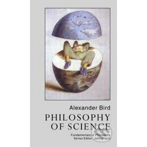 Philosophy of Science - Alexander Bird
