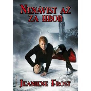 Nenávist až za hrob - Jeaniene Frost