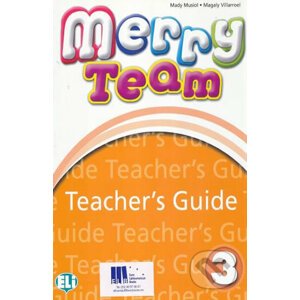 Merry Team - 3: Teacher´s Guide + class Audio CDs - Mady Musiol
