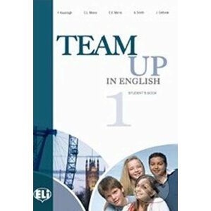 Team Up in English 1: Student´s Book (4-level version) - Tite Canaletti, Smith Moore, Morris Cattunar