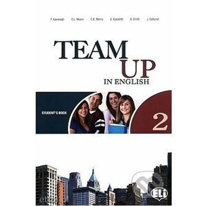 Team Up in English 2: Student´s Book + Reader + Audio CD (0-3-level version) - Tite Canaletti, Smith Moore, Morris Cattunar