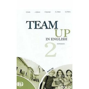 Team Up in English 2: Work Book + Student´s Audio CD (4-level version) - Tite Canaletti, Smith Moore, Morris Cattunar