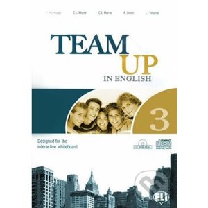 Team Up in English 3: Work Book + Student´s Audio CD (0-3-level version) - Tite Canaletti, Smith Moore, Morris Cattunar