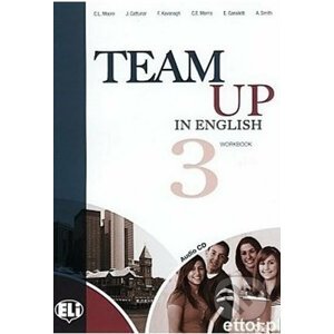 Team Up in English 3: Work Book + Student´s Audio CD (4-level version) - Tite Canaletti, Smith Moore, Morris Cattunar