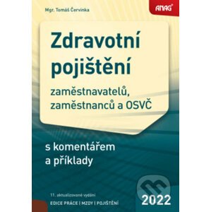 Zdravotní pojištění zaměstnavatelů, zaměstnanců a OSVČ - Tomáš Červinka