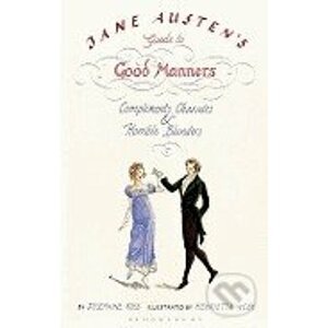 Jane Austen's Guide to Good Manners - Josephine Ross