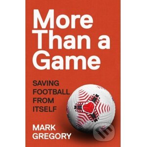 More Than a Game - Mark Gregory