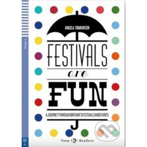 Teen ELI Readers 2/A2: Festivals Are Fun! + Downloadable Multimedia - Angela Tomkinson