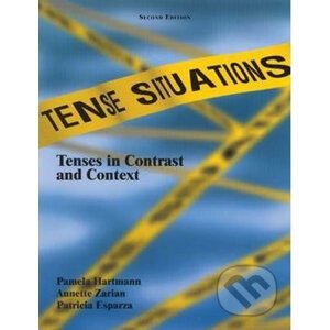 Tense Situations: Tenses in Contrast and Context (second Edition) - Pamela Hartmann