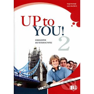 Up to You! 2: Course Book (A2/B1) with Audio CD - Catrin Elen Morris, Ferga Kavanagh